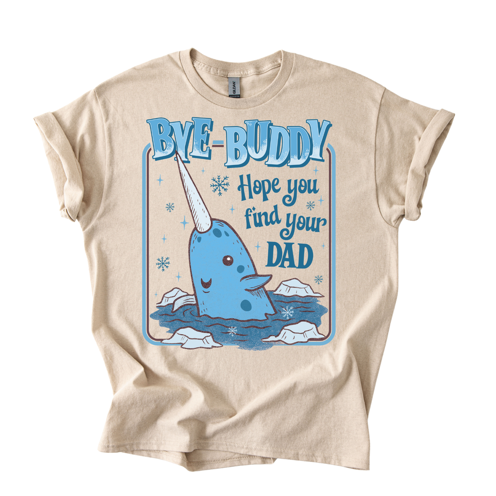 Bye Buddy Shirt