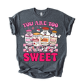 You're Too Sweet Insulin Shirt
