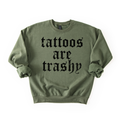 Tats are Trashy Crewneck