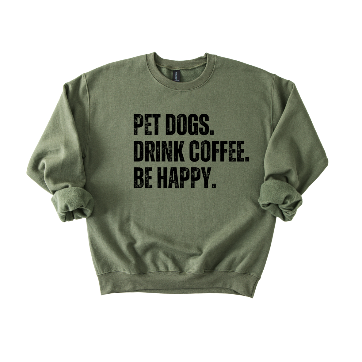 Pet Dogs, Drink Coffee, Be Happy Crewneck