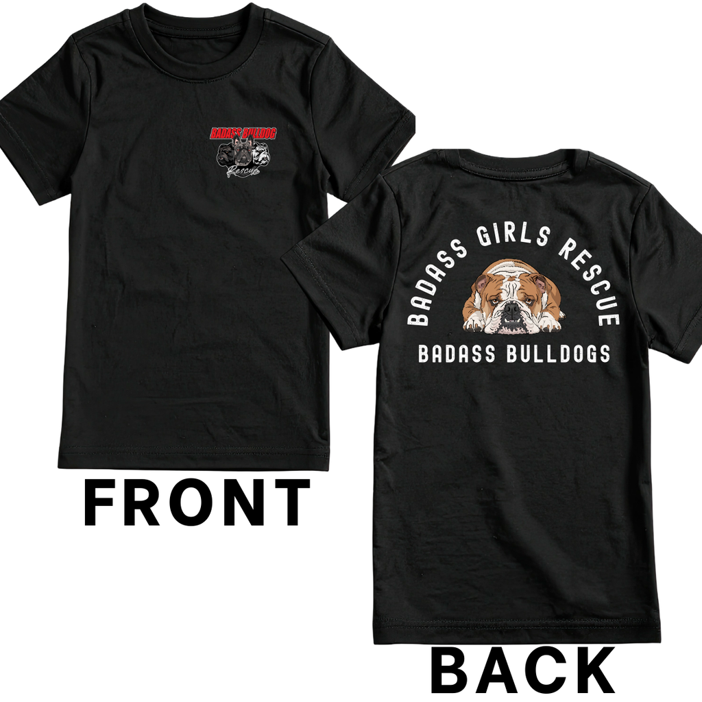 Badass Girls/Dudes Shirt (English Bulldog)
