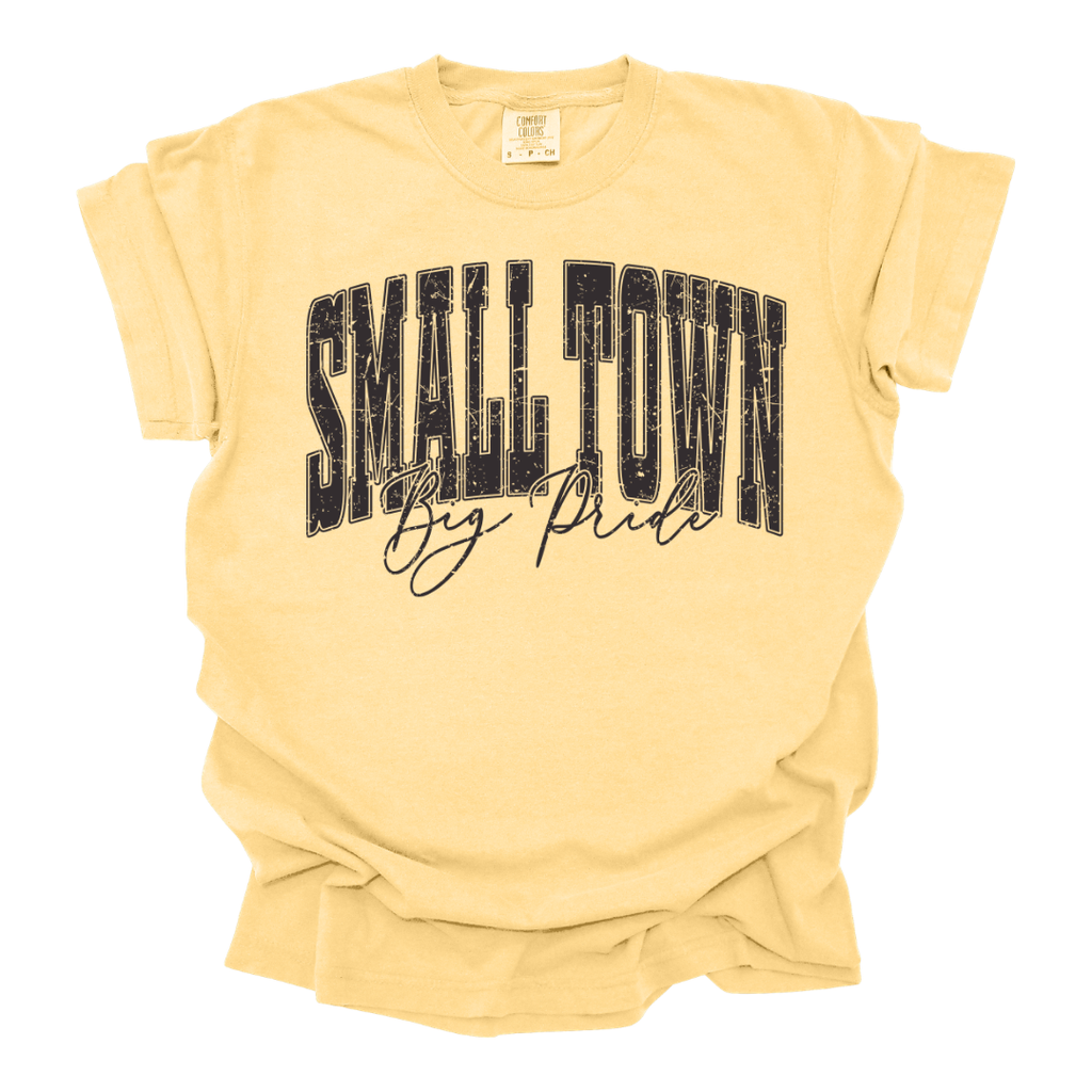 Small Town, Big Pride Shirt
