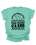 Overstimulated Dog Mom Shirt