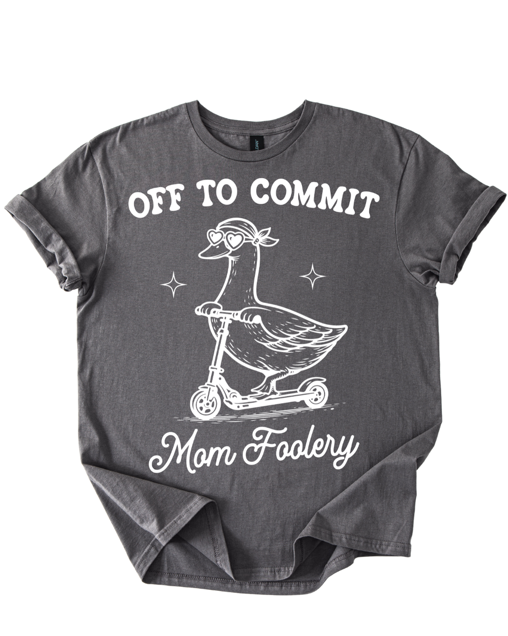 Mom-Foolery Goose Shirt