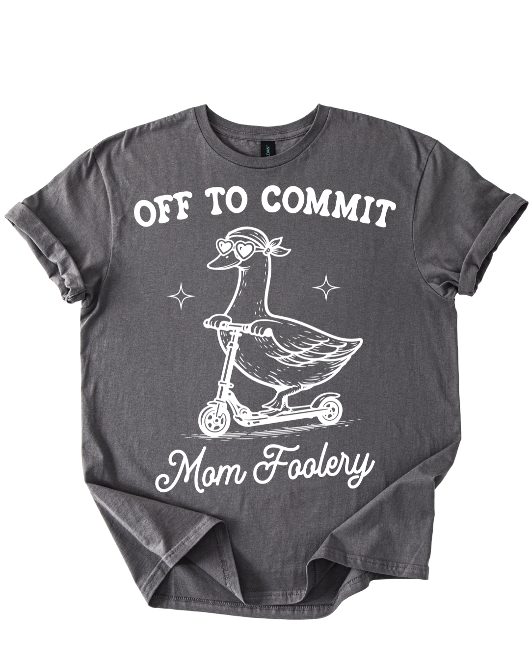 Mom-Foolery Goose Shirt