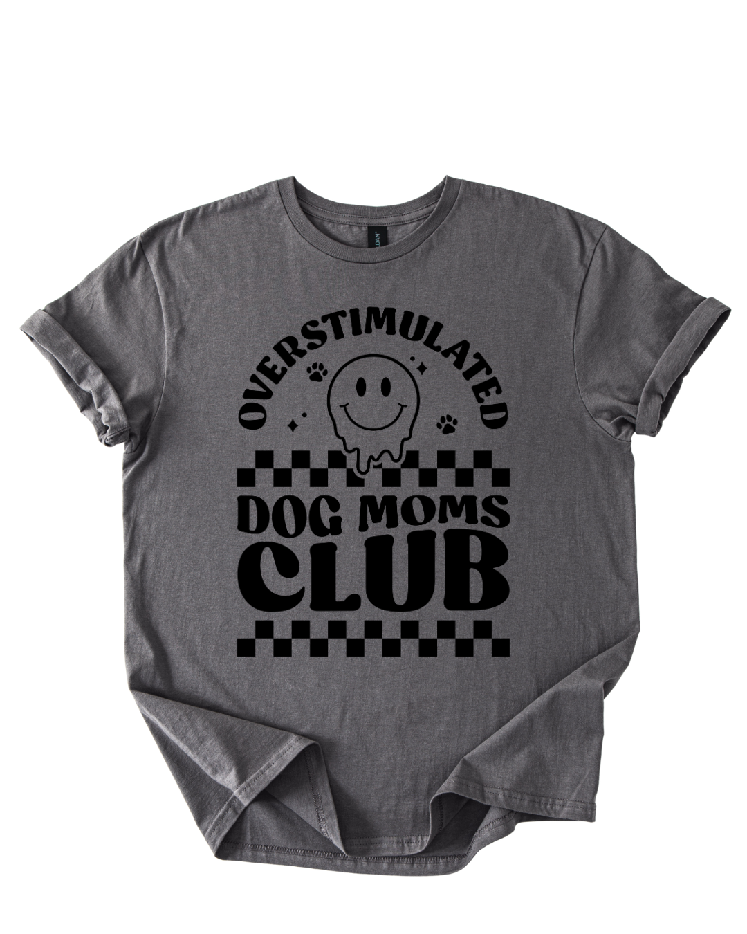 Overstimulated Dog Mom Shirt