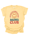 Overstimulated Moms Club Shirt