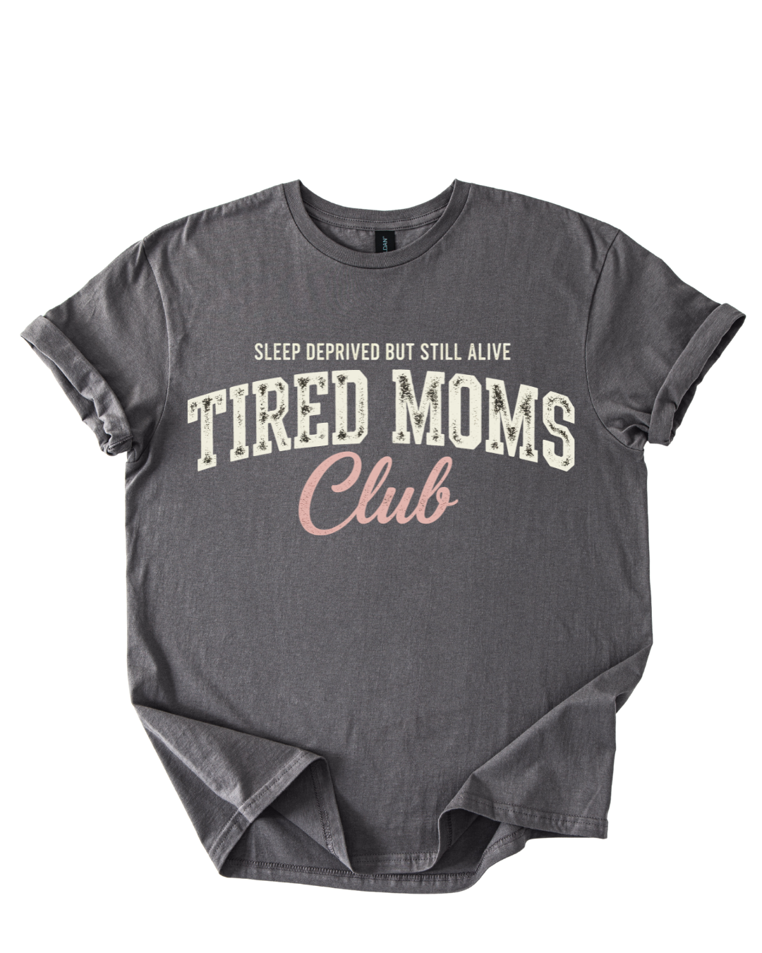 Tired Moms Club Shirt