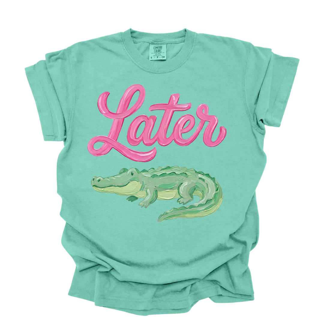 Later Gator Shirt