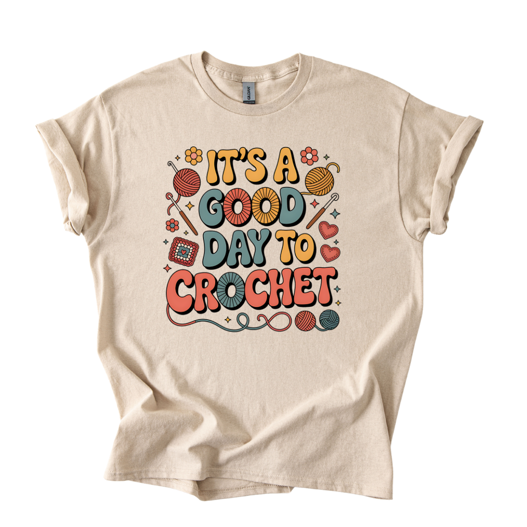 Good Day to Crochet Shirt