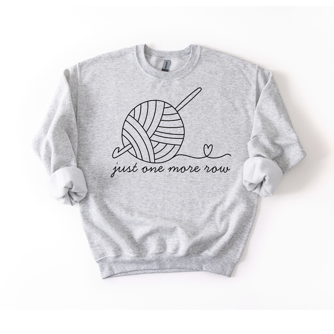 Just One More Row Crewneck
