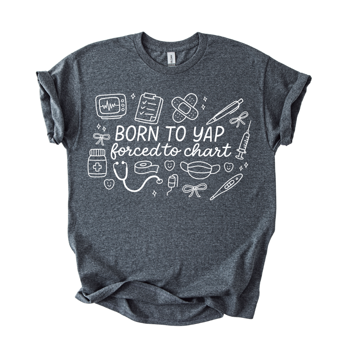 Born to Yap Shirt