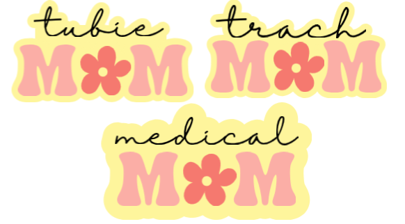 Trach/Tubie/Medical Mom Sticker